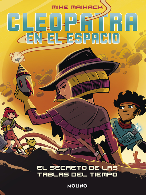 Title details for Cleopatra en el espacio 3--El secreto de las tablas del tiempo by Mike Maihack - Wait list